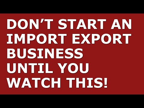 How to Start a Import Export Business | Free Import Export Business Plan Template Included [Video]