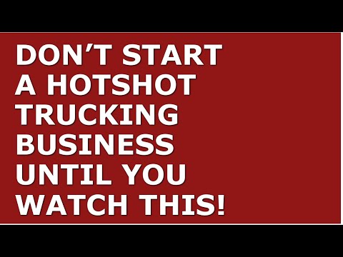 How to Start a HotShot Trucking Business | Free HotShot Trucking Business Plan Template Included [Video]