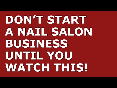 How to Start a Nail Salon Business | Free Nail Salon Business Plan Template Included [Video]