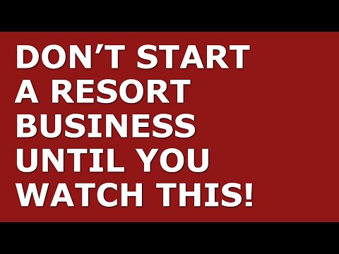 How to Start a Resort Business | Free Resort Business Plan Template Included [Video]