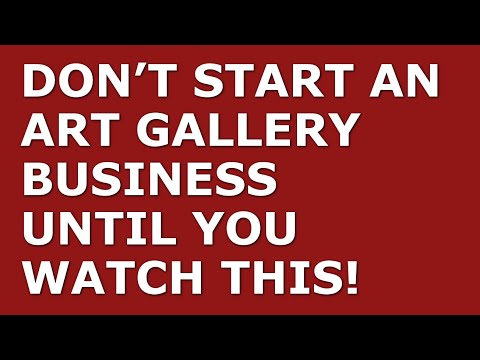 How to Start an Art Gallery Business | Free Art Gallery Business Plan Template Included [Video]