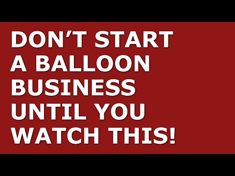 How to Start a Balloon Business | Free Balloon Business Plan Template Included [Video]