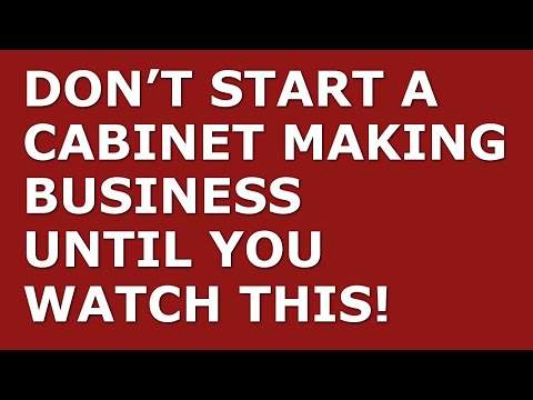 How to Start a Cabinet Making Business | Free Cabinet Making Business Plan Template Included [Video]