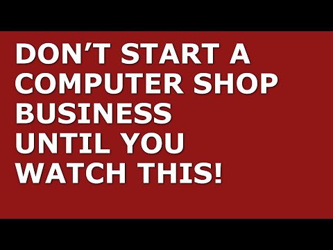 How to Start a Computer Shop Business | Free Computer Shop Business Plan Template Included [Video]