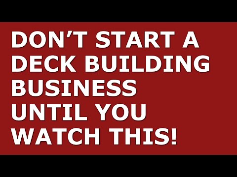 How to Start a Deck Building Business | Free Deck Building Business Plan Template Included [Video]