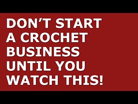 How to Start a Crochet Business | Free Crochet Business Plan Template Included [Video]