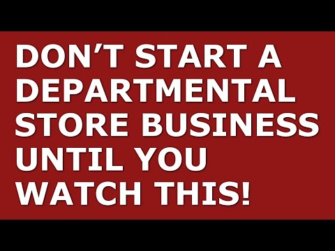 How to Start a Departmental Store Business | Free Departmental Store Business Plan Template Included [Video]