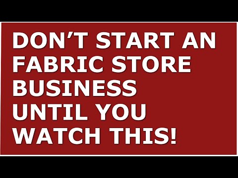 How to Start a Fabric Store Business | Free Fabric Store Business Plan Template Included [Video]