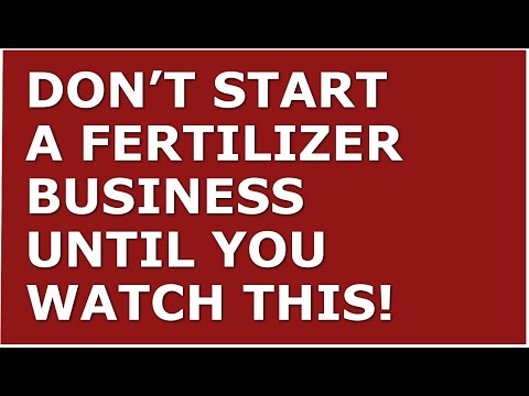 How to Start a Fertilizer Business | Free Fertilizer Business Plan Template Included [Video]