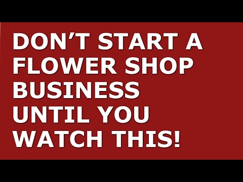 How to Start a Flower Shop Business | Free Flower Shop Business Plan Template Included [Video]