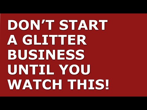 How to Start a Glitter Business | Free Glitter Business Plan Template Included [Video]