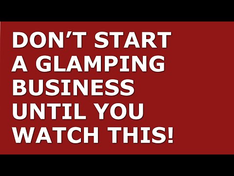 How to Start a Glamping Business | Free Glamping Business Plan Template Included [Video]