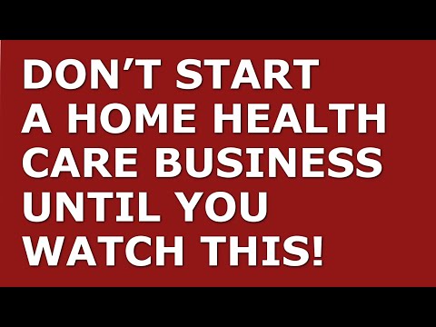 How to Start a Home Health Care Business | Free Home Health Care Business Plan Template Included [Video]