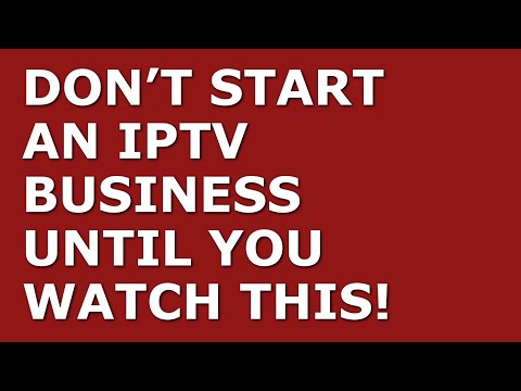 How to Start a IPTV Business | Free IPTVBusiness Plan Template Included [Video]