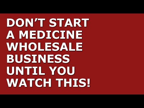 How to Start a Medicine Wholesale Business | Free Medicine Wholesale Business Plan Template Included [Video]