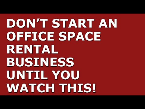 How to Start a Office Space Rental Business [Video]