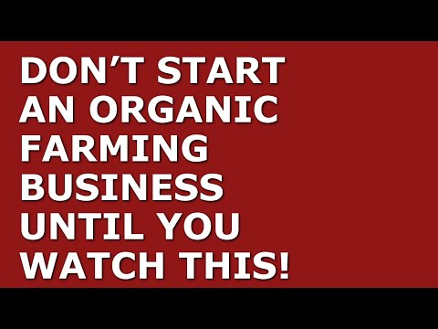 How to Start a Organic Farming Business [Video]