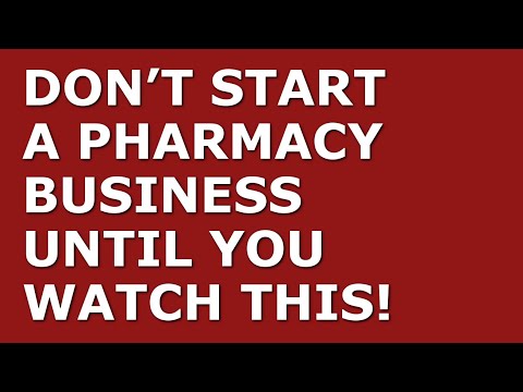 How to Start a Pharmacy Business [Video]