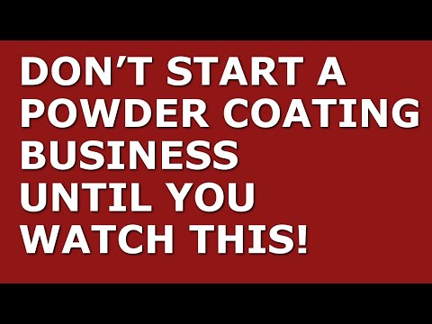 How to Start a Powder Coating Business [Video]