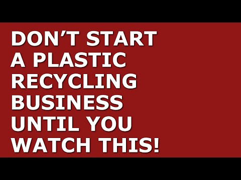 How to Start a Plastic Recycling Business [Video]