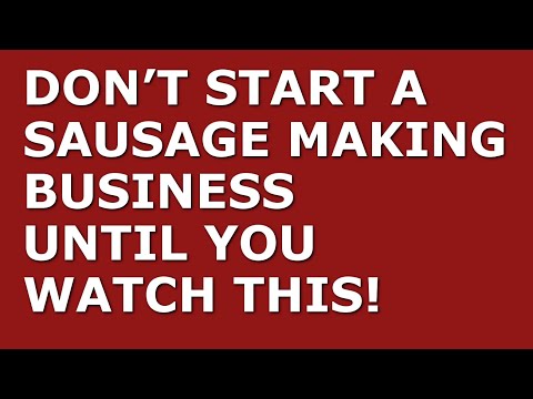 How to Start a Sausage Making Business [Video]