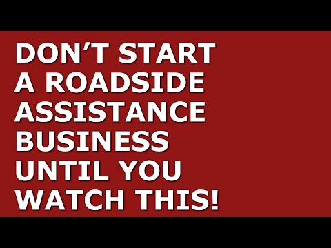 How to Start a Roadside Assistance Business [Video]