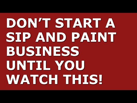 How to Start a Sip and Paint Business [Video]