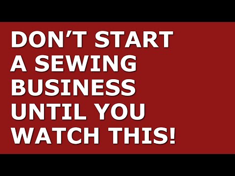 How to Start a Sewing Business [Video]