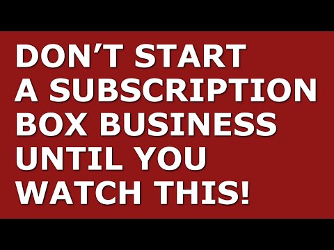 How to Start a Subscription Box Business [Video]