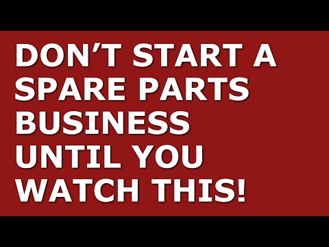 How to Start a Spare Parts Business [Video]