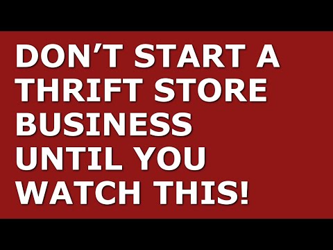 How to Start a Thrift Store Business [Video]