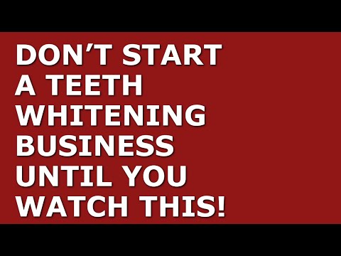 How to Start a Teeth Whitening Business [Video]