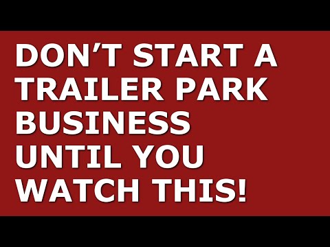 How to Start a Trailer Park Business [Video]