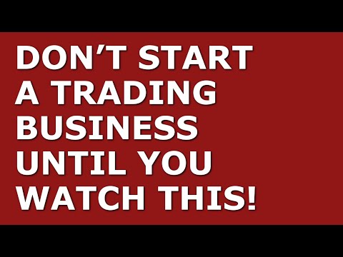 How to Start a Trading Business [Video]