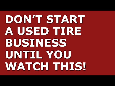 How to Start a Used Tire Business [Video]