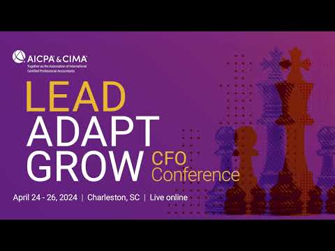 AICPA-CIMA CFO Conference | Charleston, South Carolina + Live online | 24-26 April 2024 [Video]
