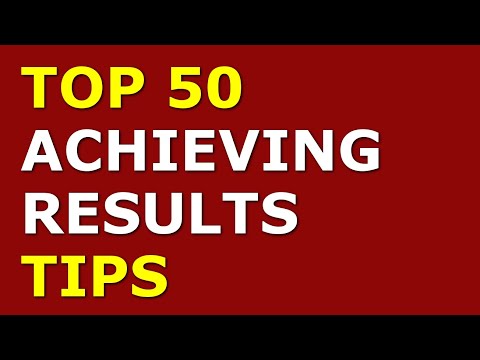 Top 50 Achieving Results Tips | How To Be an Effective Guy and Achieve Results Faster [Video]