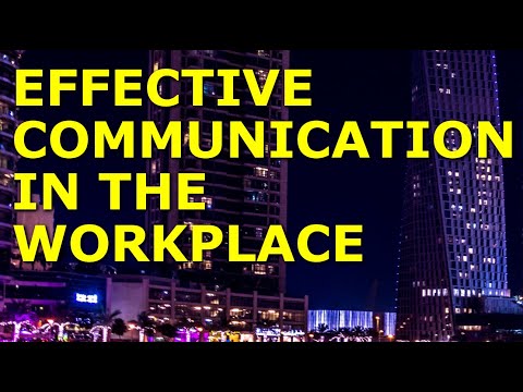 How to Communicate Effectively in the Workplace [Video]