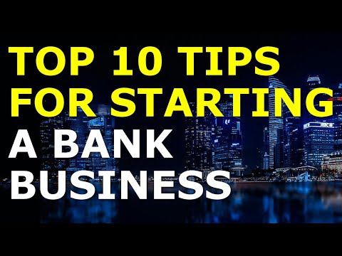 Starting a Bank Business Tips [Video]