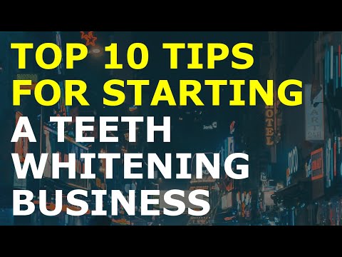 How to Start a Teeth Whitening Business [Video]