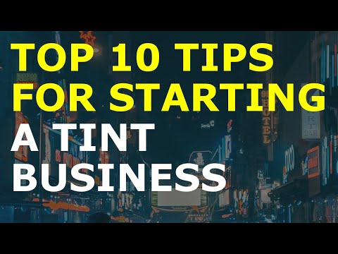 How to Start a Tint Business [Video]