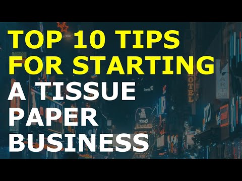 How to Start a Tissue Paper Business [Video]