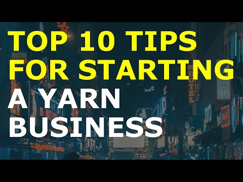 How to Start a Yarn Business [Video]