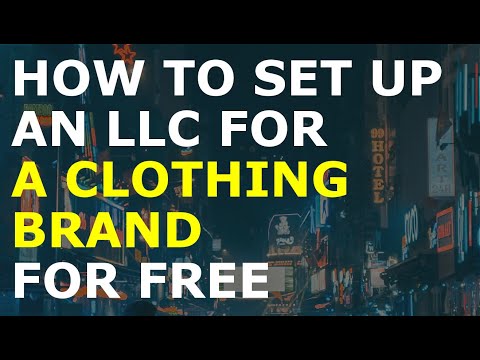 How to Set Up an LLC for Clothing Brand for Free | Including an Essential for Starting a Business [Video]