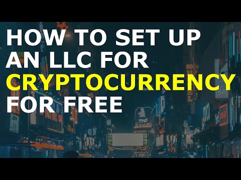 How to Set Up an LLC for Cryptocurrency for Free | Including an Essential for Starting a Business [Video]