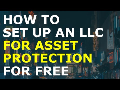 How to Set Up an LLC for Asset Protection for Free | Including an Essential for Starting a Business [Video]