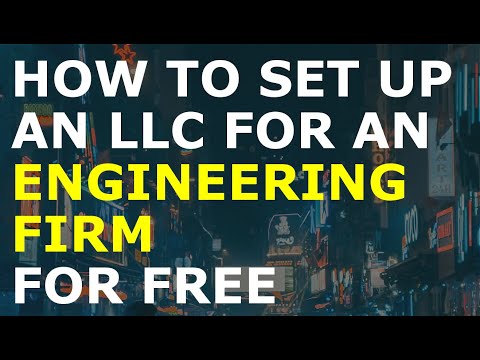 How to Set Up an LLC for Engineering Firm for Free | [Video]