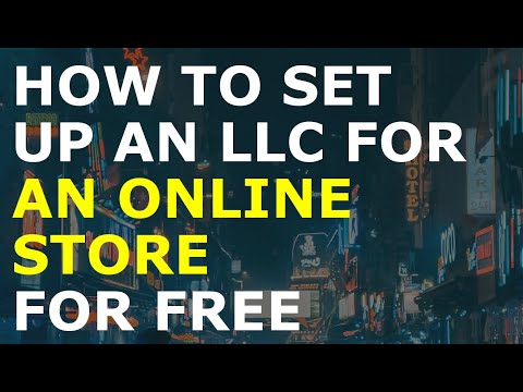 How to Set Up an LLC for Online Store for Free [Video]