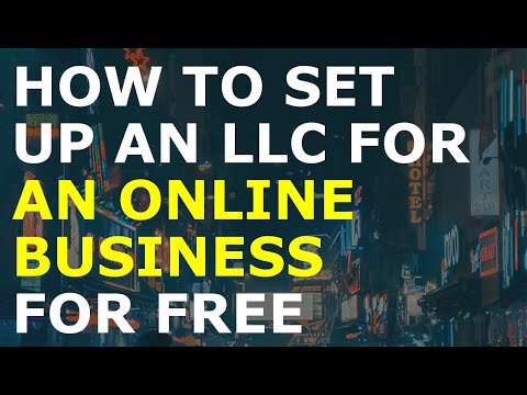 How to Set Up an LLC for Online Business for Free [Video]