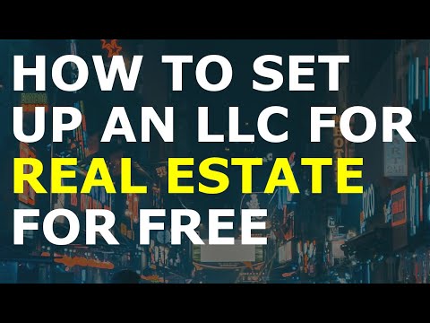 How to Set Up an LLC for Real Estate for Free [Video]